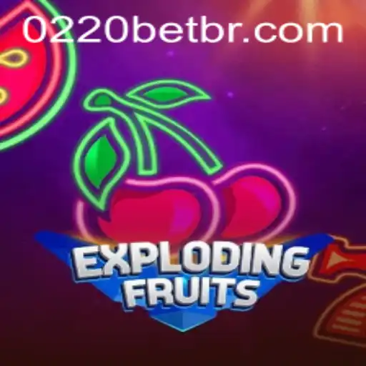 ExplodingFruits: A Thrilling Gaming Experience with 0220bet.COM