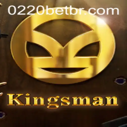 Kingsman: The Exciting World of Strategy and Adventure with 0220bet.COM