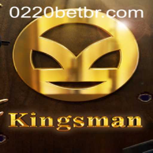 Kingsman: The Exciting World of Strategy and Adventure with 0220bet.COM